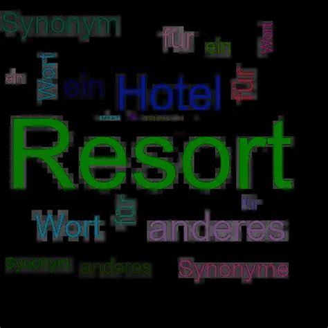 resort synonym|anderes wort für resort.
